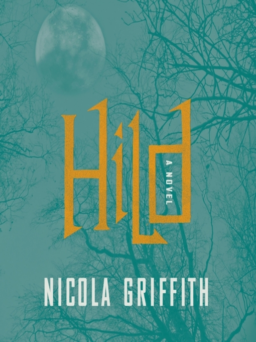 Title details for Hild by Nicola Griffith - Wait list
